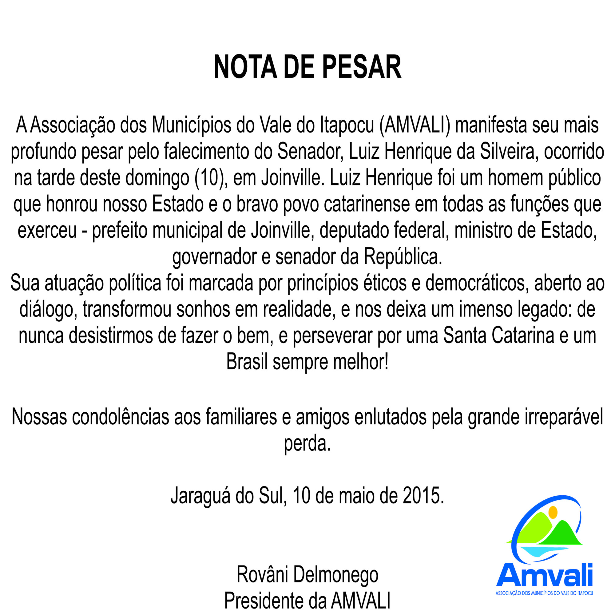 Read more about the article AMVALI emite nota de pesar por morte de Luiz Henrique