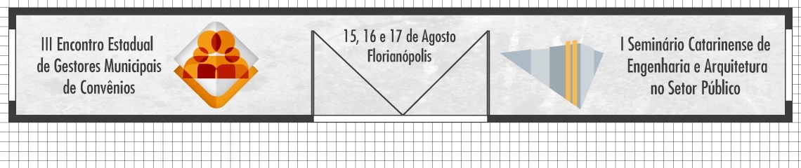 You are currently viewing Inscrições abertas para evento de Gestores Municipais de Convênios e para o Seminário Catarinense de Engenharia e Arquitetura no Setor Público