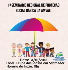 Read more about the article 1º Seminário Regional de Proteção Social Básica da AMVALI