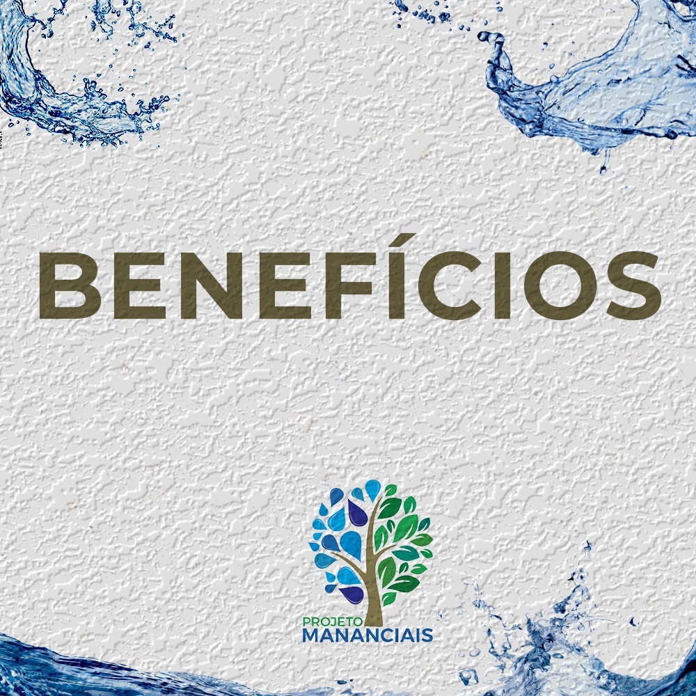 Read more about the article Benefícios do Projeto Mananciais