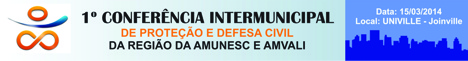 Read more about the article Inscreva-se para a 1ª Conferência Intermunicipal de Proteção e Defesa Civil da Região da AMVALI e da AMUNESC