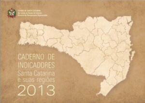 Read more about the article Divulgado Caderno de Indicadores de Santa Catarina e suas regiões – 2013