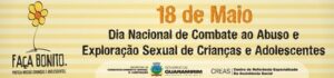 Read more about the article Guaramirim se prepara para campanha de combate ao abuso e à exploração sexual de crianças e adolescentes