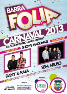 Read more about the article Barra Velha se movimenta para o Barra Folia 2013