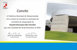 Read more about the article A inauguração do Hospital Municipal de Massaranduba, será no dia 30 de novembro, às 09h30.  (Anexo o convite)