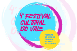 Read more about the article 4° FESTIVAL CULTURAL DO VALE – Festival de Música e Dança do Vale do Itapocu