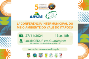 Read more about the article Municípios da Amvali promovem Conferência Intermunicipal do Meio Ambiente contra a Emergência Climática